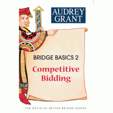 Bridge Basics 2 - Competitive Bidding - Updated in 2023