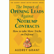 The Bookmark Series – The Impact of the Opening Lead Against Notrump Contracts
